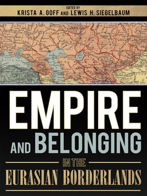 cover image of Empire and Belonging in the Eurasian Borderlands